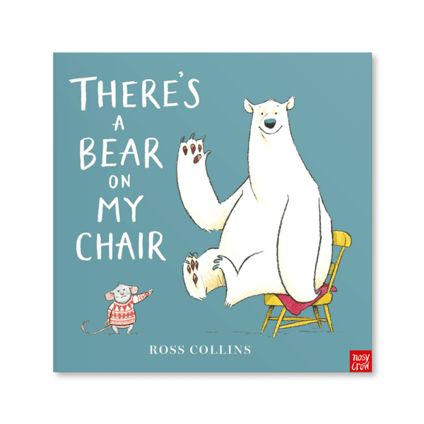 There’s a Bear on My Chair
