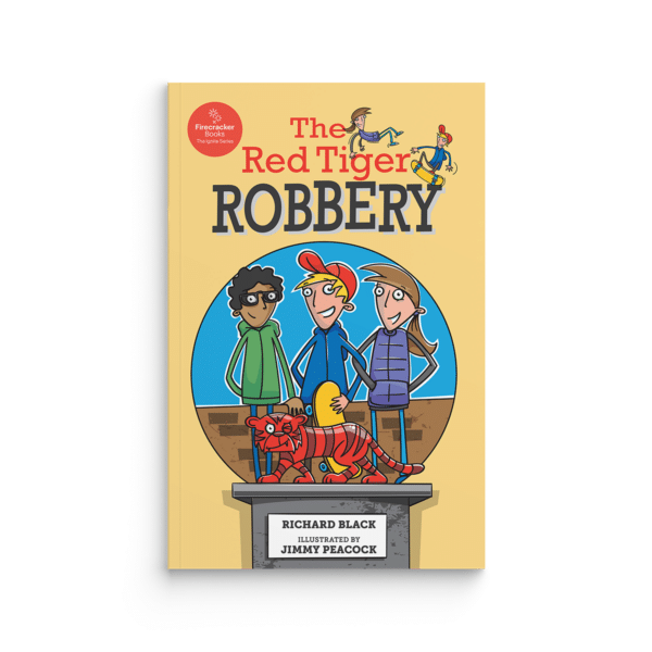 The Red Tiger Robbery (Firecracker Books, The Ignite Series)