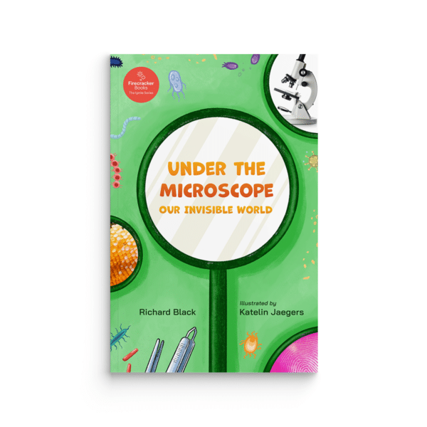 Under the Microscope (Firecracker Books, The Ignite Series)